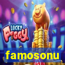 famosonu