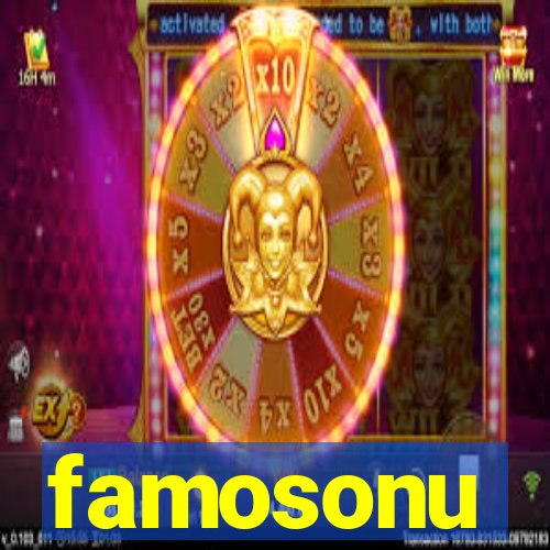 famosonu