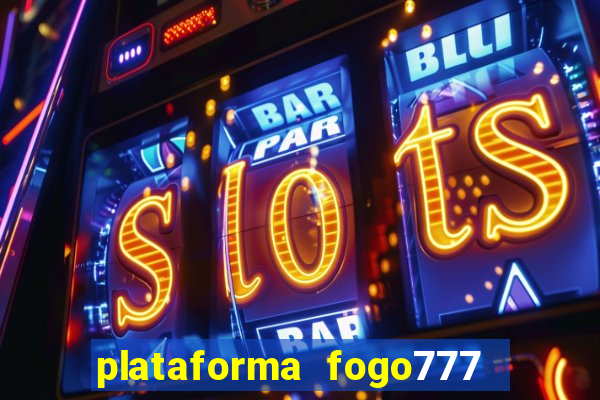 plataforma fogo777    confi  vel