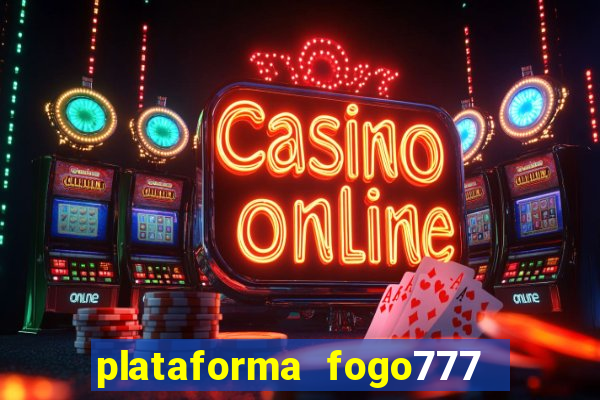 plataforma fogo777    confi  vel