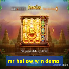 mr hallow win demo