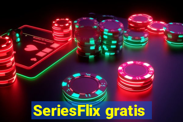 SeriesFlix gratis