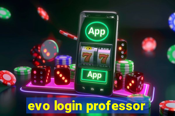 evo login professor