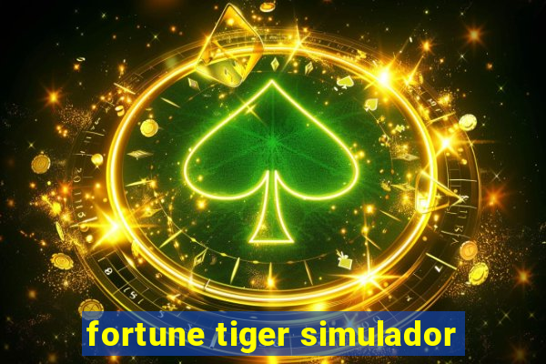 fortune tiger simulador