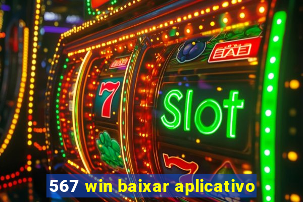 567 win baixar aplicativo