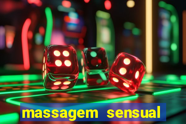 massagem sensual novo hamburgo