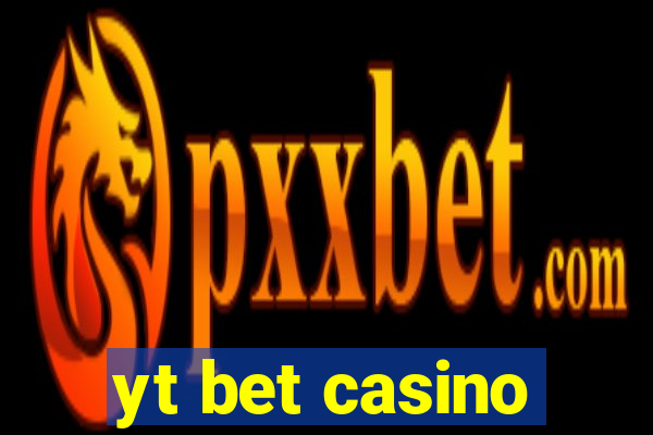 yt bet casino