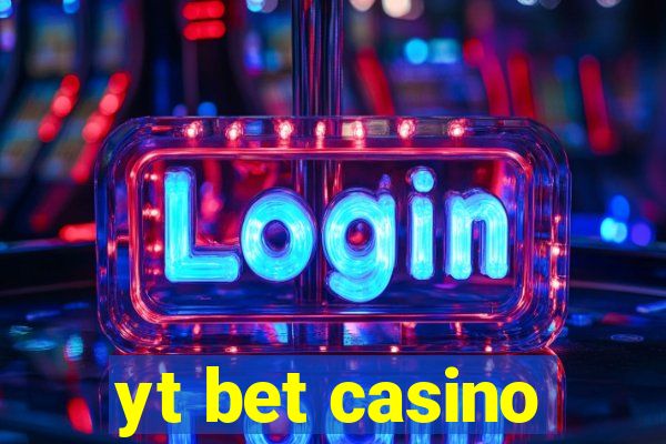 yt bet casino