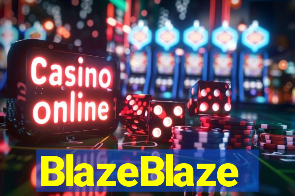 BlazeBlaze