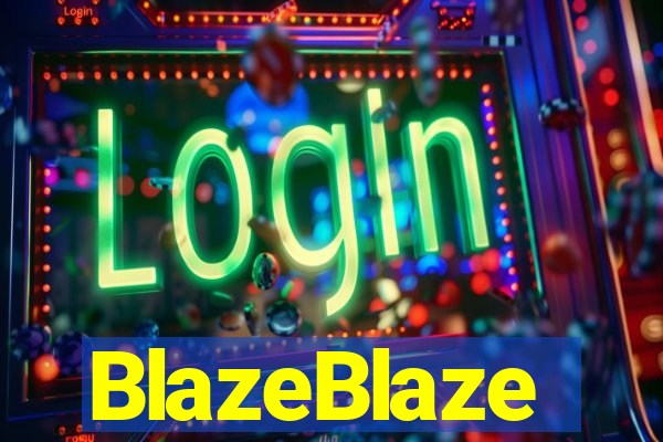 BlazeBlaze