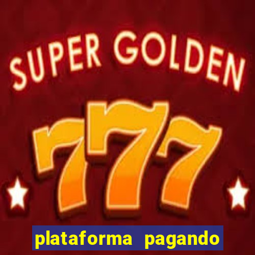 plataforma pagando no cadastro slots