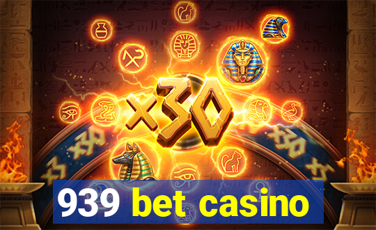 939 bet casino