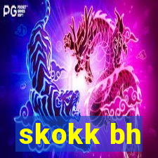 skokk bh