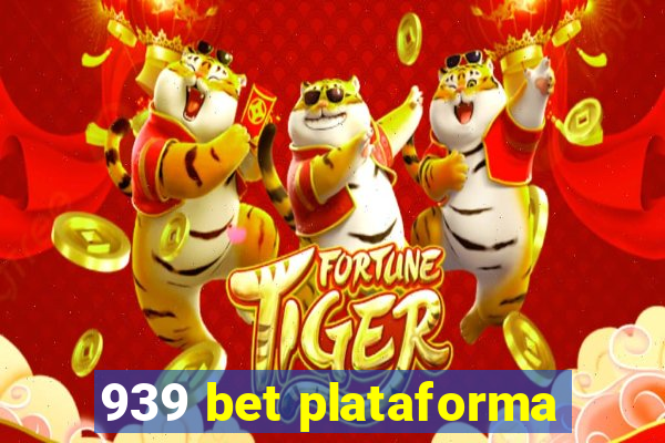 939 bet plataforma