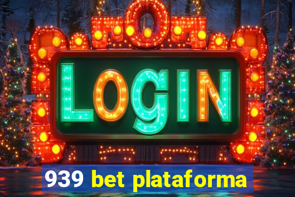 939 bet plataforma