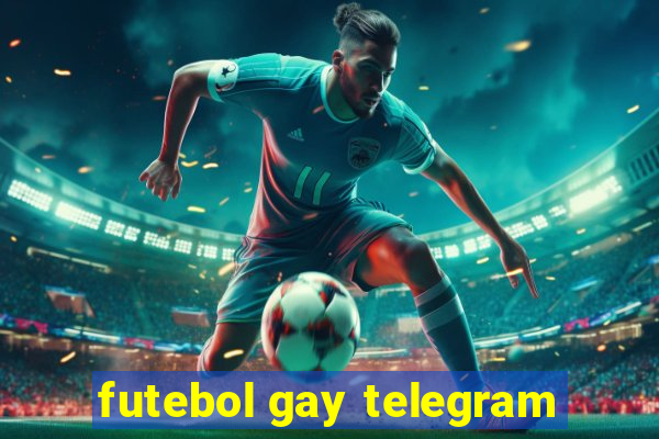 futebol gay telegram