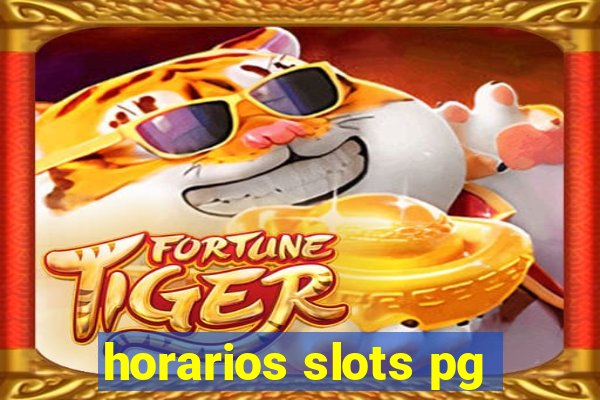 horarios slots pg