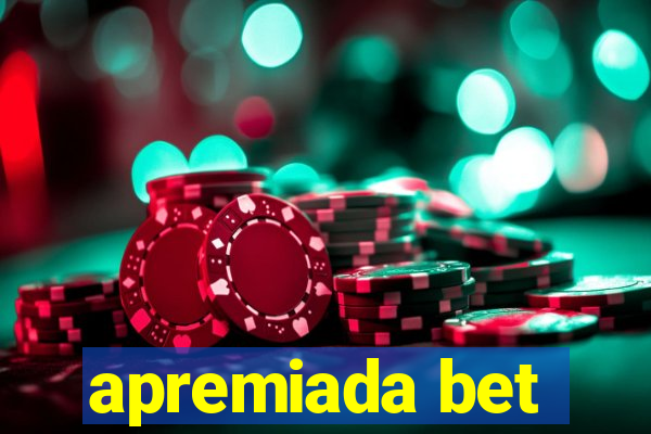 apremiada bet