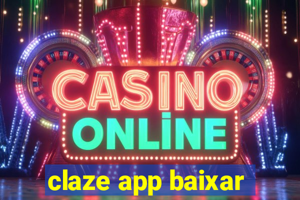 claze app baixar