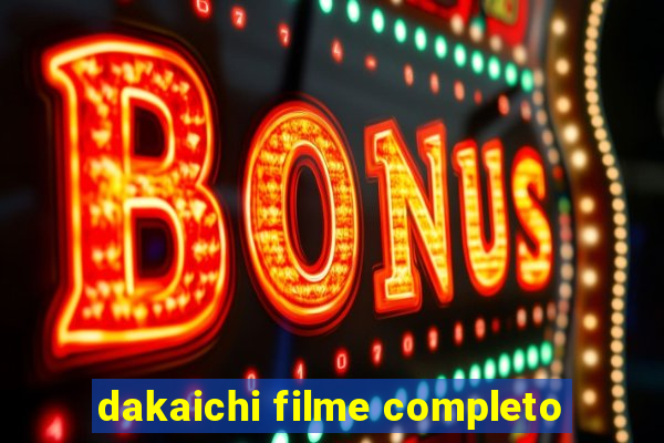 dakaichi filme completo