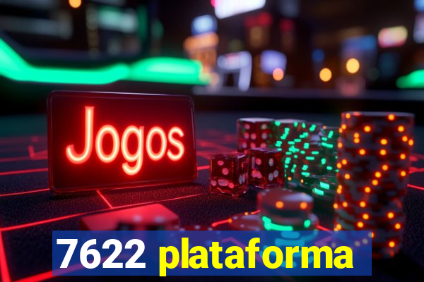 7622 plataforma