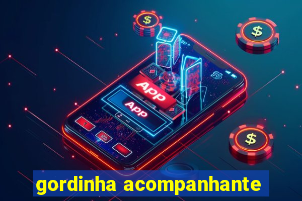 gordinha acompanhante