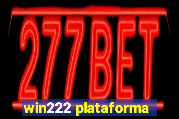 win222 plataforma