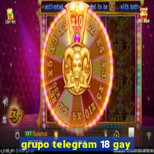 grupo telegram 18 gay