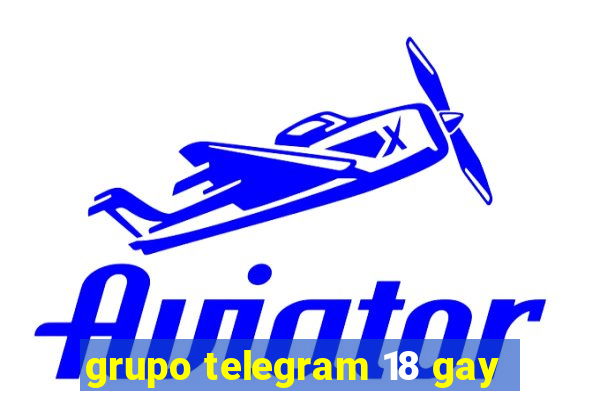 grupo telegram 18 gay