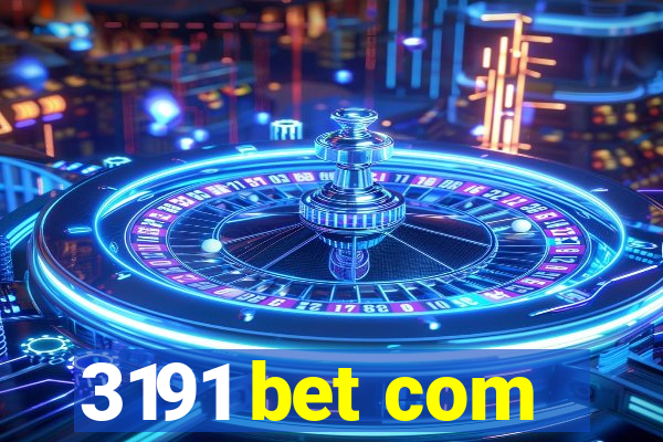 3191 bet com