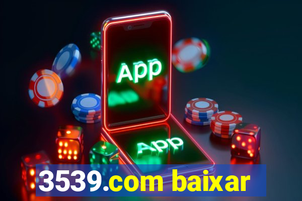 3539.com baixar