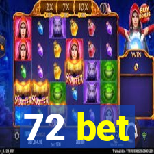 72 bet