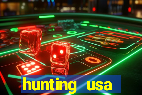 hunting usa dinheiro infinito