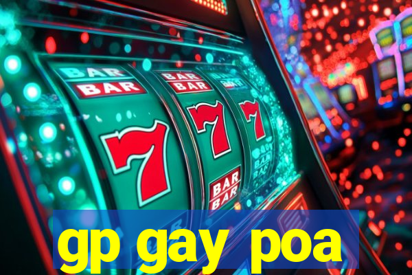 gp gay poa