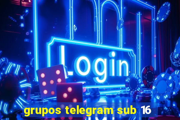 grupos telegram sub 16