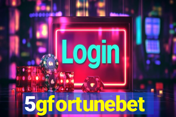 5gfortunebet