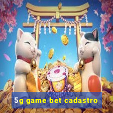 5g game bet cadastro