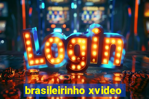 brasileirinho xvideo