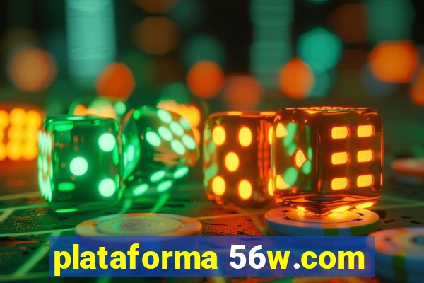 plataforma 56w.com