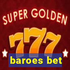 baroes bet