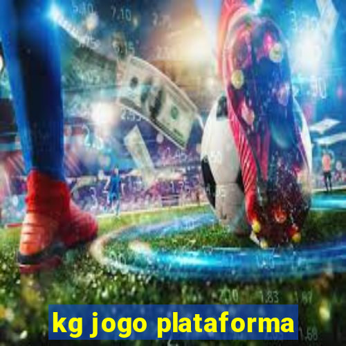 kg jogo plataforma