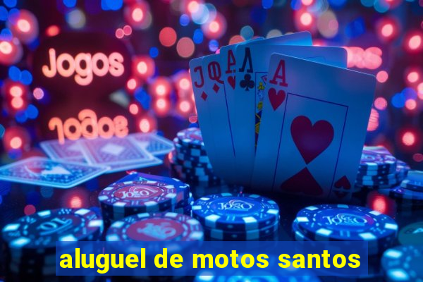 aluguel de motos santos