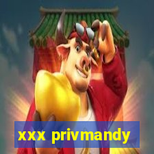 xxx privmandy