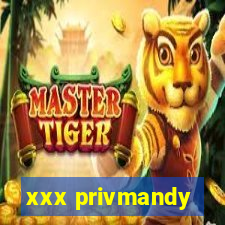 xxx privmandy