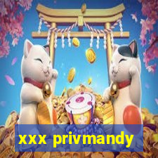 xxx privmandy