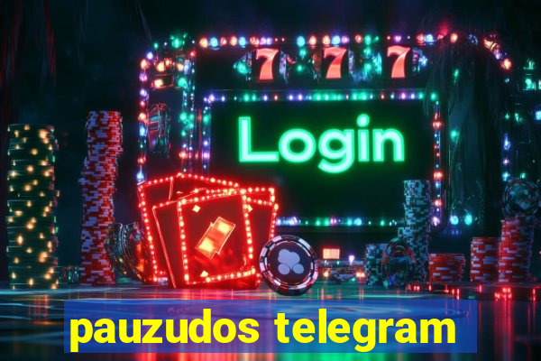 pauzudos telegram