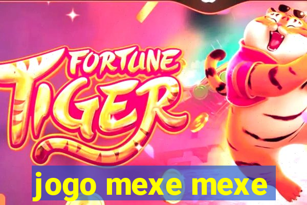 jogo mexe mexe