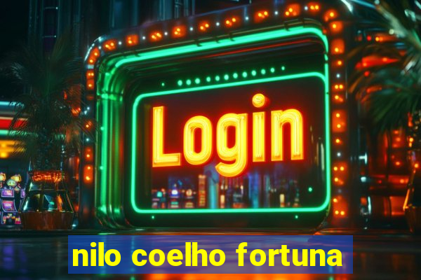 nilo coelho fortuna