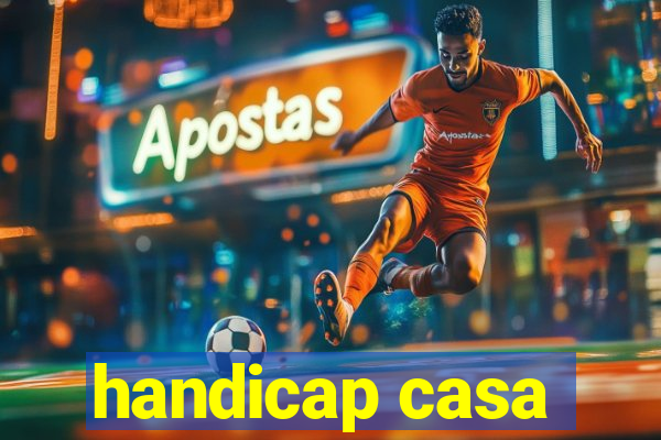 handicap casa