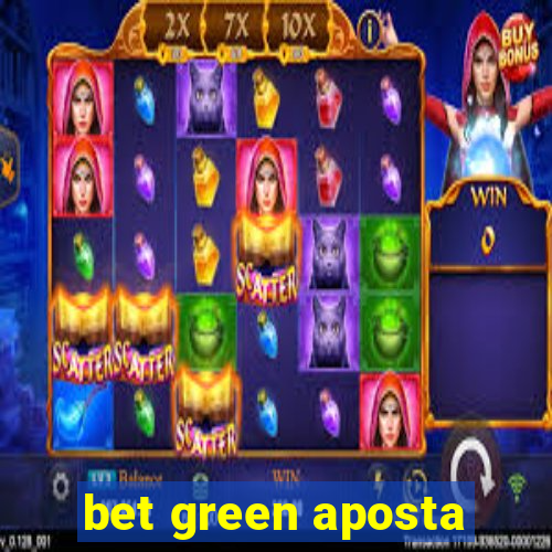 bet green aposta